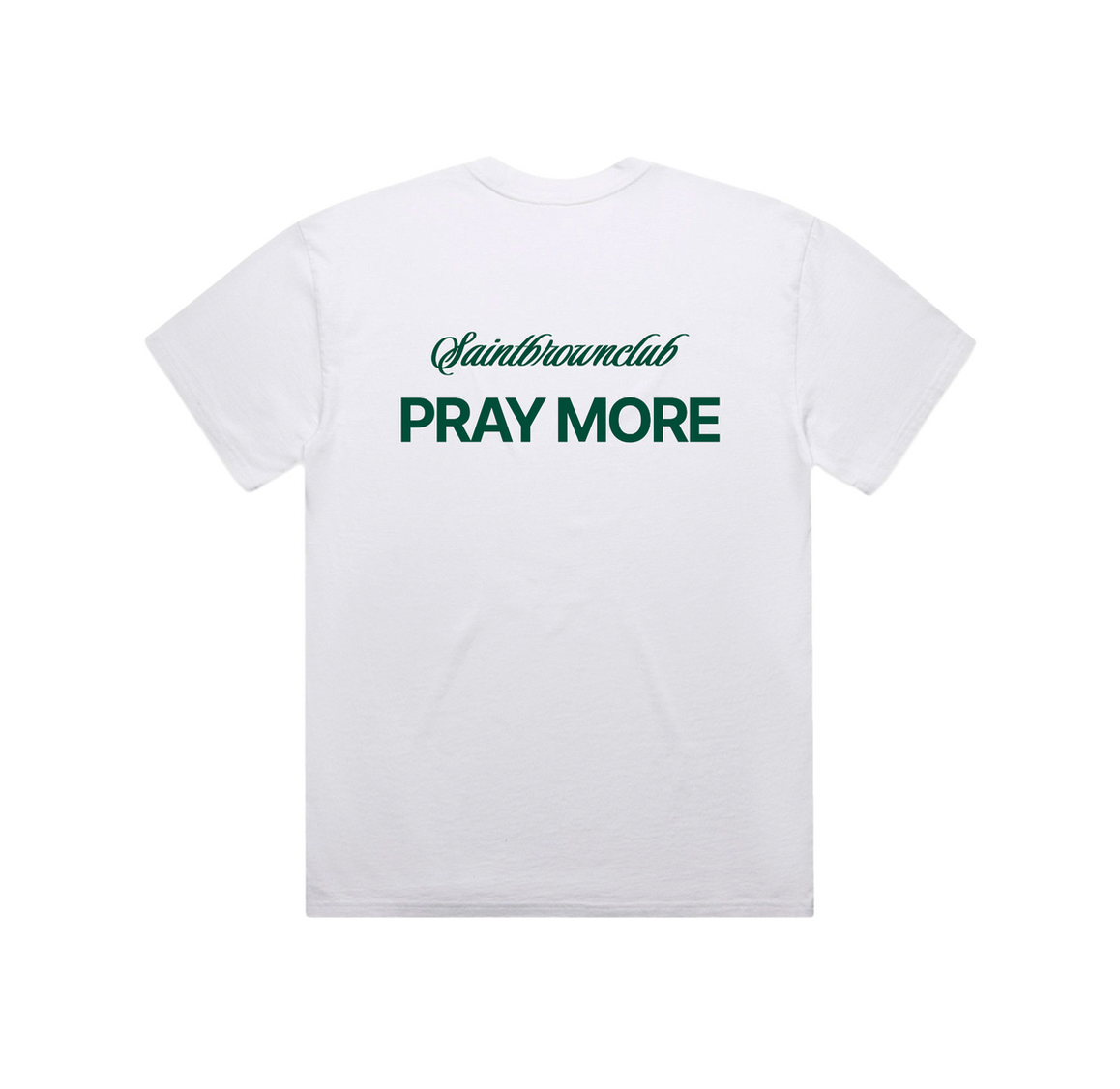 Pray More Society club Tee