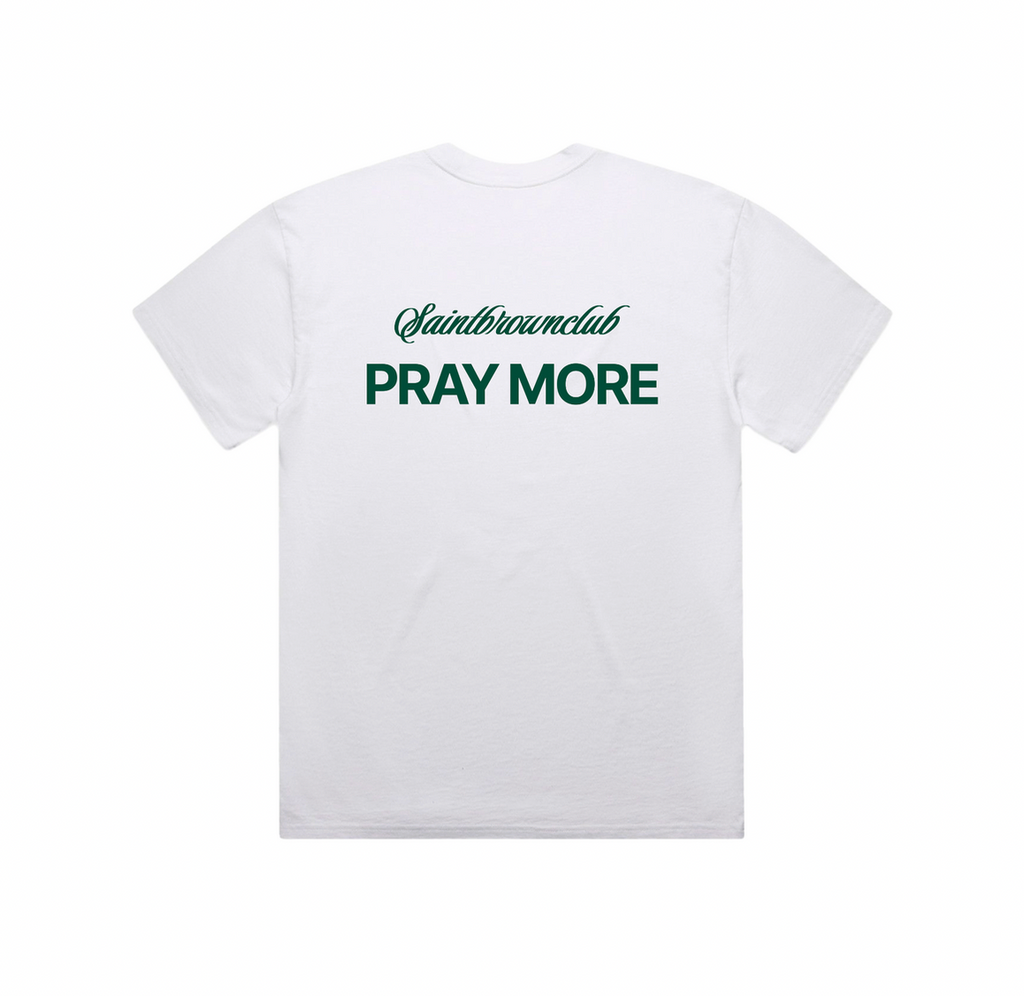 Pray More Society club Tee